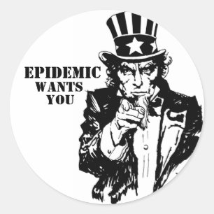 EPIDEMIC, WANTS, YOU CLASSIC ROUND STICKER