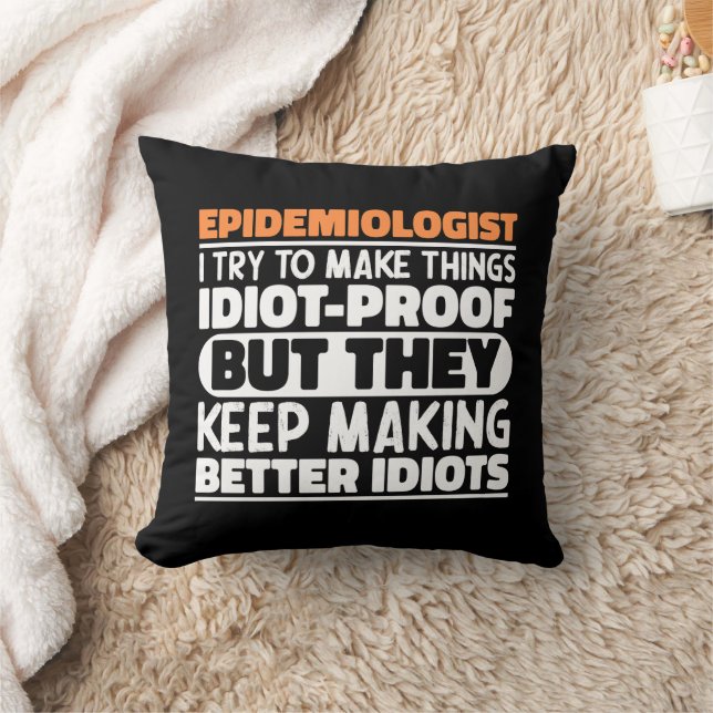 Epidemiologist I Try To Make Things Funny Sayings  Cushion (Blanket)