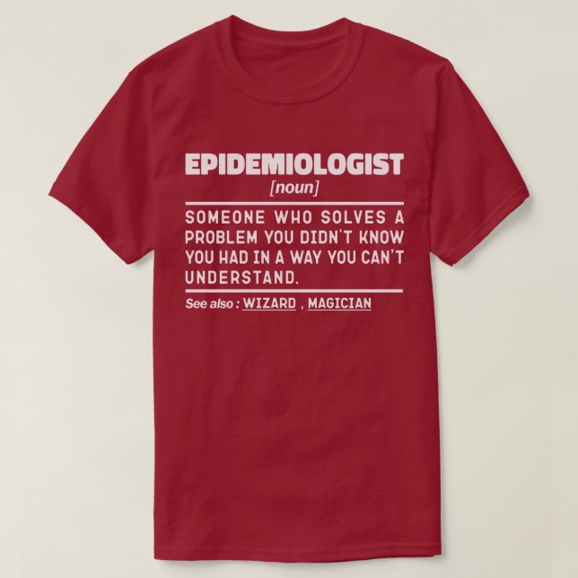 Epidemiologist Noun Funny Epidemiology Student T-Shirt (Design Front)