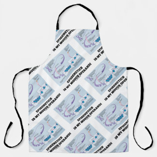 Epigenetics Is My Modus Operandi Mechanisms Apron