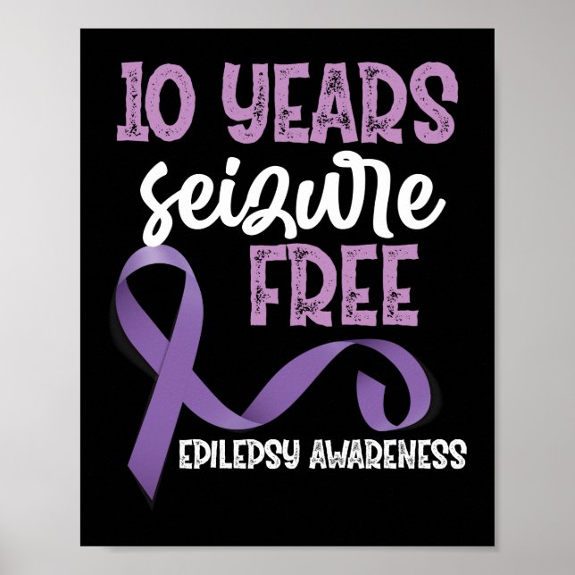 Epilepsy Awareness 10 Years Seizure Free Ribbon Poster (Front)