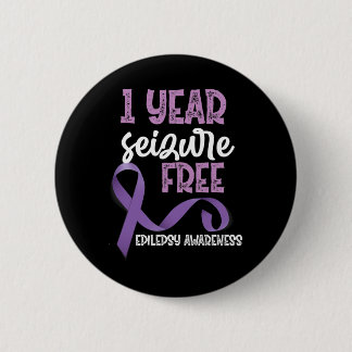 Epilepsy Awareness 1 Year Seizure Free Ribbon  6 Cm Round Badge