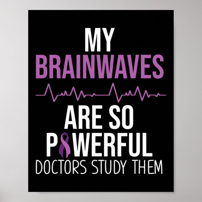 Epilepsy Awareness Costume My Brainwaves Survivor  Poster (Front)