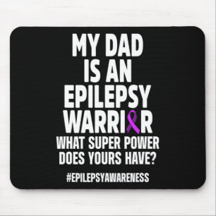 Epilepsy Awareness Dad Power Epileptic Warrior Sur Mouse Mat