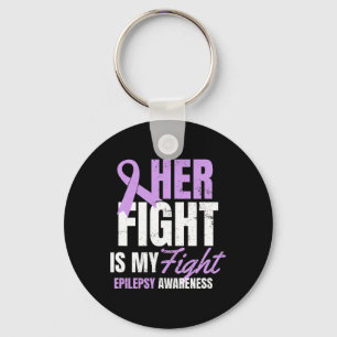 Epilepsy Awareness Design Her Fight My Gift Key Ring