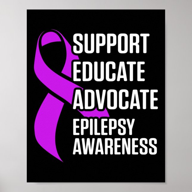 Epilepsy Awareness Educate Epileptic Warrior Survi Poster (Front)