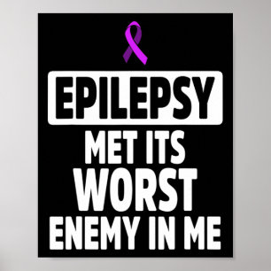 Epilepsy Awareness Enemy Epileptic Warrior Survivo Poster