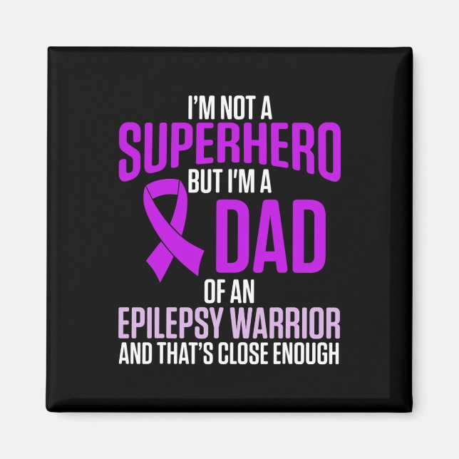 Epilepsy Awareness Epileptic Warrior Survivor 24  Magnet (Front)