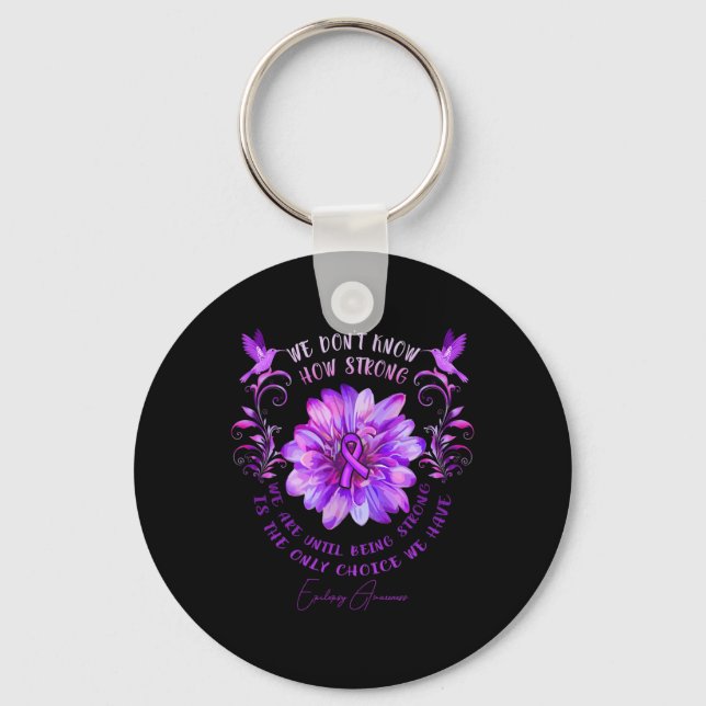 Epilepsy Awareness Flower We Don't Know How Strong Key Ring (Front)