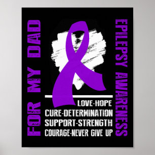 Epilepsy Awareness- For My Dad  Poster
