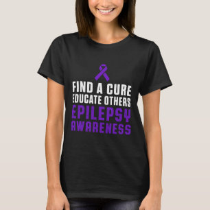 Epilepsy Awareness Fun Healthy Epileptic Warrior S T-Shirt