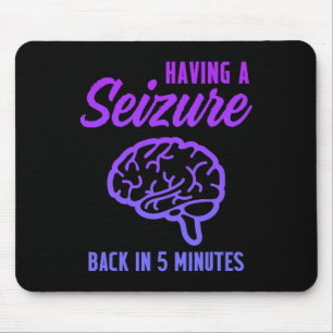 Epilepsy Awareness Having Seizure Epileptic Warrio Mouse Mat