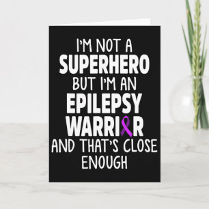 Epilepsy Awareness Hero Epileptic Warrior Survivor Card