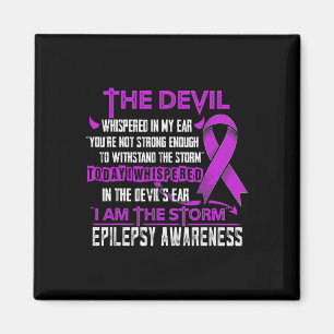 Epilepsy Awareness I am the Storm Devil Magnet