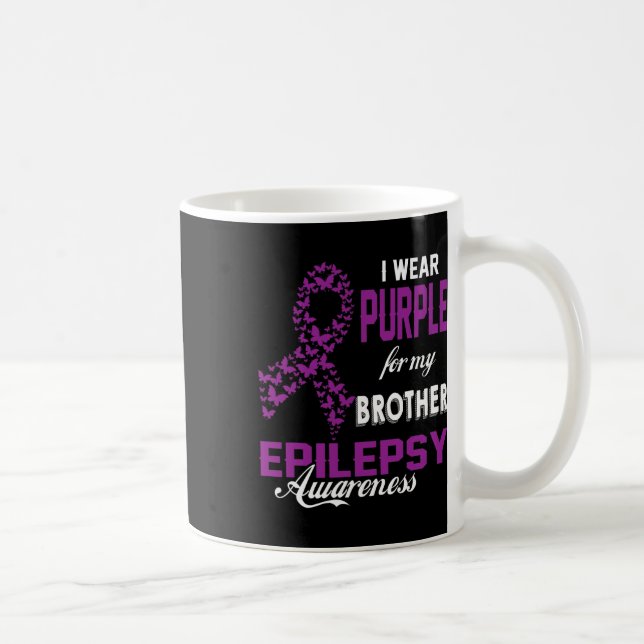 Epilepsy Awareness I Wear Purple For My Brother Fa Coffee Mug (Right)