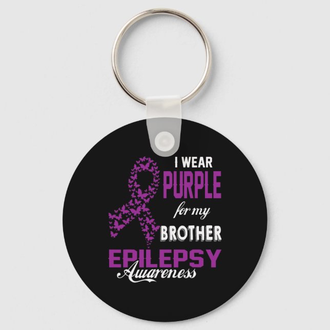 Epilepsy Awareness I Wear Purple For My Brother Fa Key Ring (Front)