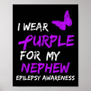 Epilepsy Awareness I Wear Purple For My Nephew Rib Poster