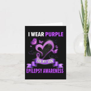 Epilepsy Awareness I Wear Purple For My Son Women' Card