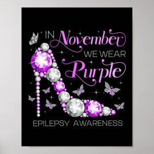 Epilepsy Awareness In November We Wear Purple Butt Poster