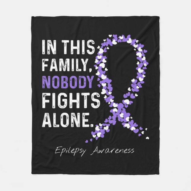 Epilepsy Awareness In This Family Nobody Fights Al Fleece Blanket (Front)