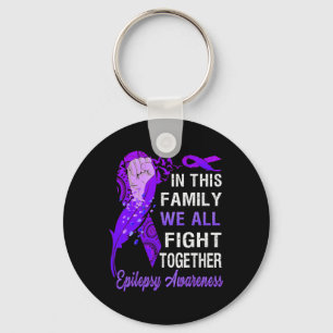 Epilepsy Awareness In This Family We Fight Togeth Key Ring