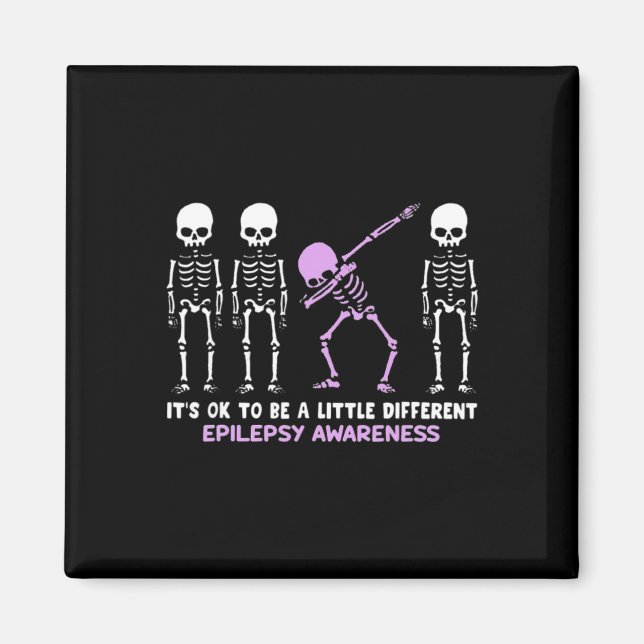 Epilepsy Awareness It's Ok To Be A Little Differen Magnet (Front)