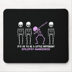 Epilepsy Awareness It's Ok To Be A Little Differen Mouse Mat