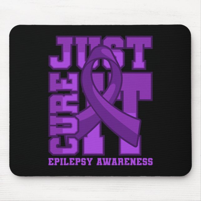 Epilepsy Awareness Just Cure It  Mouse Mat (Front)