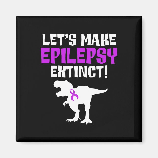 Epilepsy Awareness Make Epileptic Warrior Survivor Magnet (Front)