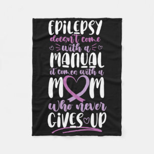 Epilepsy Awareness Mom Doesn't Come With A Manual Fleece Blanket