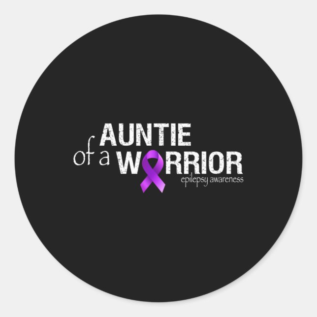 Epilepsy Awareness Month Auntie Of A Warrior Purpl Classic Round Sticker (Front)