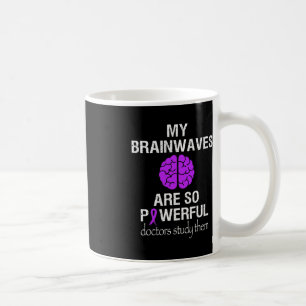 Epilepsy Awareness Month Brainwaves Are So Powerfu Coffee Mug