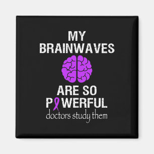 Epilepsy Awareness Month Brainwaves Are So Powerfu Magnet