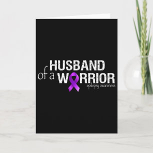 Epilepsy Awareness Month Husbynd Of A Warrior Purp Card