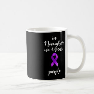 Epilepsy Awareness Month In November We Wear Purpl Coffee Mug
