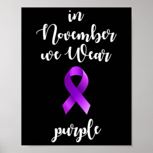 Epilepsy Awareness Month In November We Wear Purpl Poster