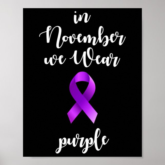 Epilepsy Awareness Month In November We Wear Purpl Poster (Front)