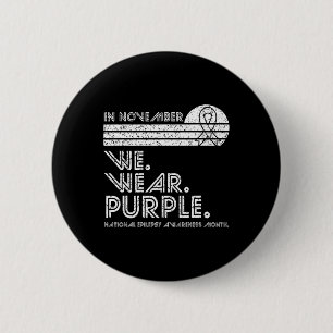 Epilepsy Awareness Month November We Wear Purple V 6 Cm Round Badge