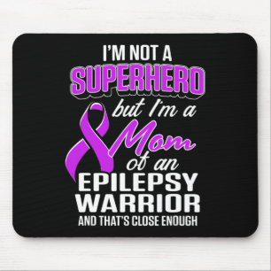Epilepsy Awareness Mum Hero Epileptic Warrior Surv Mouse Mat