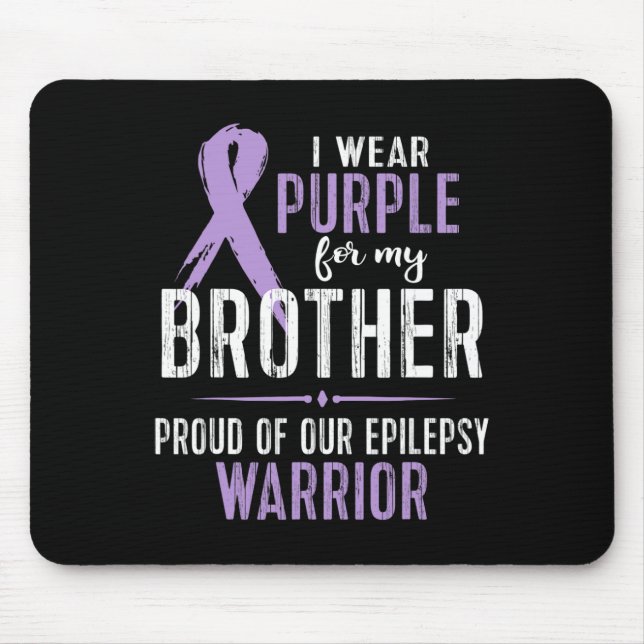 Epilepsy Awareness My Brother Warrior Tee  Mouse Mat (Front)