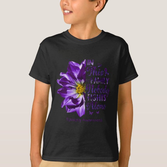 Epilepsy Awareness Nobody Fights Alone Anemone Flo T-Shirt (Front)