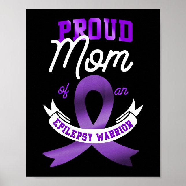 Epilepsy Awareness Proud Mum Of An Epilepsy Poster (Front)