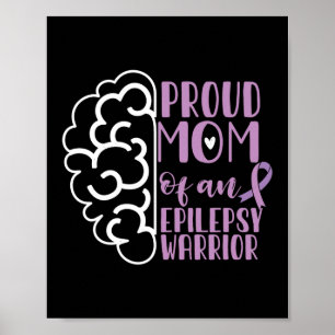 Epilepsy Awareness Proud Mum Of An Epilepsy Poster