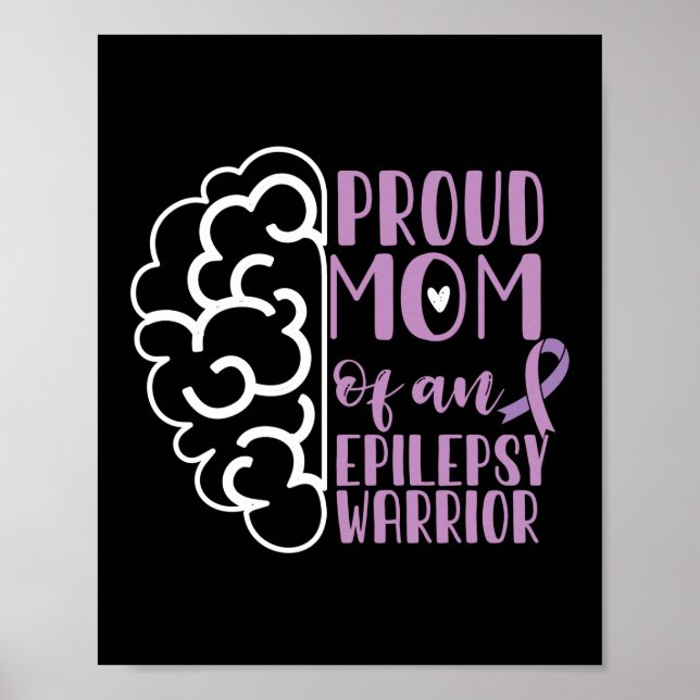 Epilepsy Awareness Proud Mum Of An Epilepsy Poster (Front)