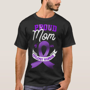 Epilepsy Awareness Proud Mum Of An Epilepsy Warrio T-Shirt