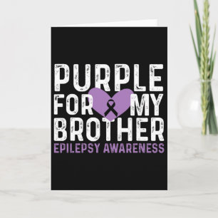 Epilepsy Awareness Purple For My Brother Ribbon  Card