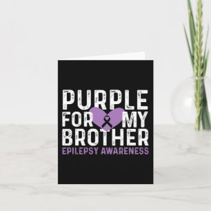 Epilepsy Awareness Purple For My Brother Ribbon  Card