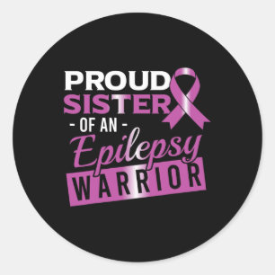 Epilepsy Awareness Purple Proud Sister of Epilepsy Classic Round Sticker