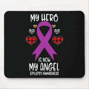 Epilepsy Awareness Remembrance Hero is now My Ange Mouse Mat