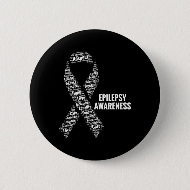 Epilepsy Awareness Respect Care Advocacy Equality  6 Cm Round Badge (Front)